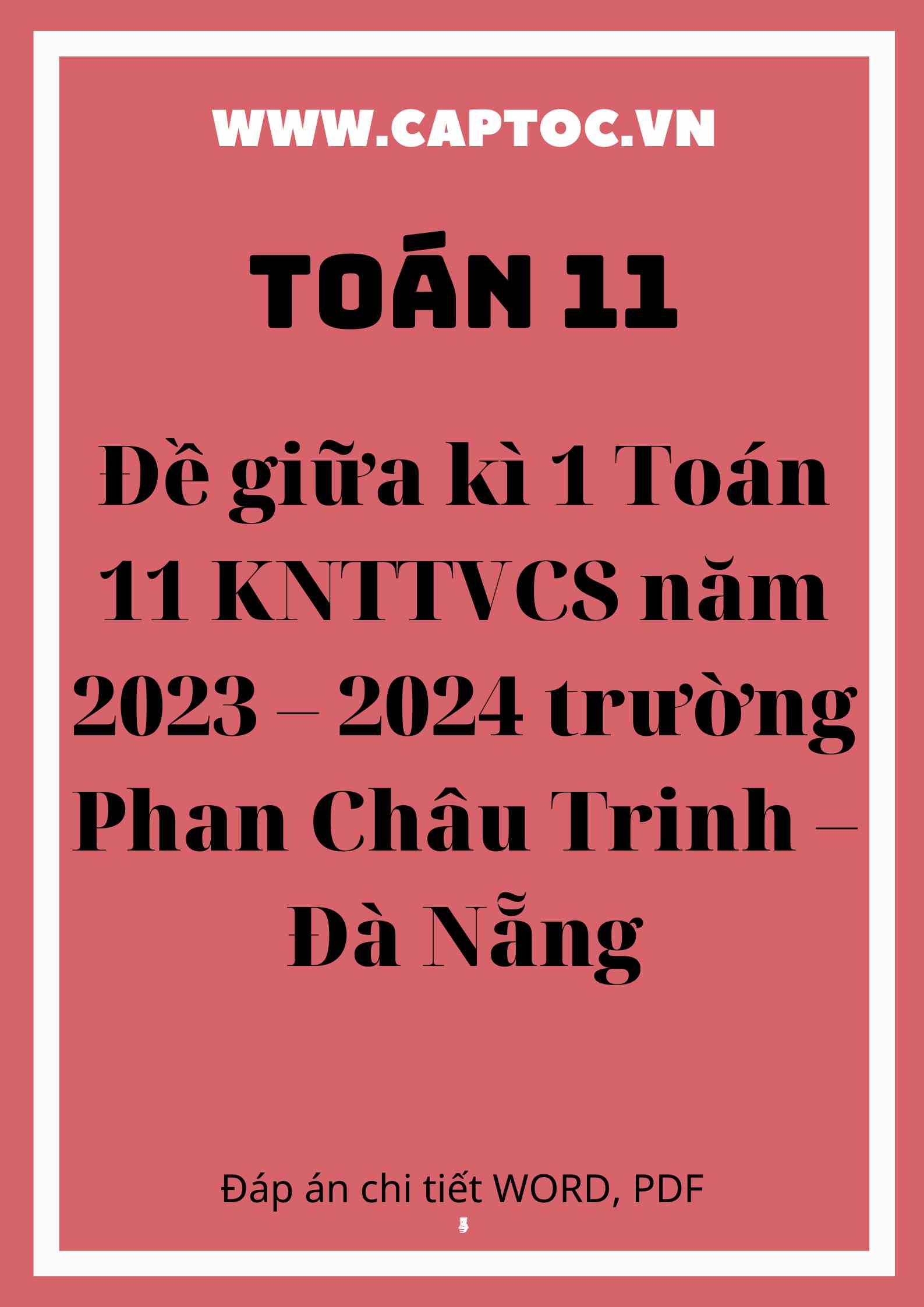 Đề giữa kì 1 Toán 11 KNTTVCS năm 2023 – 2024 trường Phan Châu Trinh – Đà Nẵng