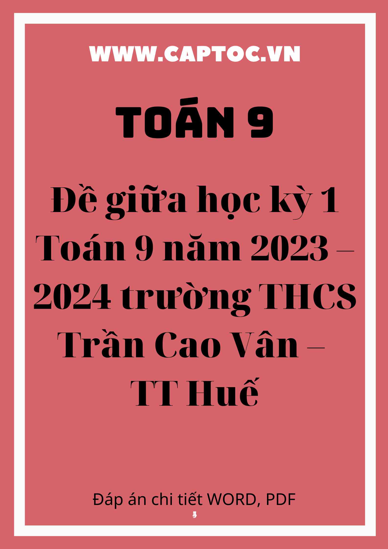 Đề giữa học kỳ 1 Toán 9 năm 2023 – 2024 trường THCS Trần Cao Vân – TT Huế