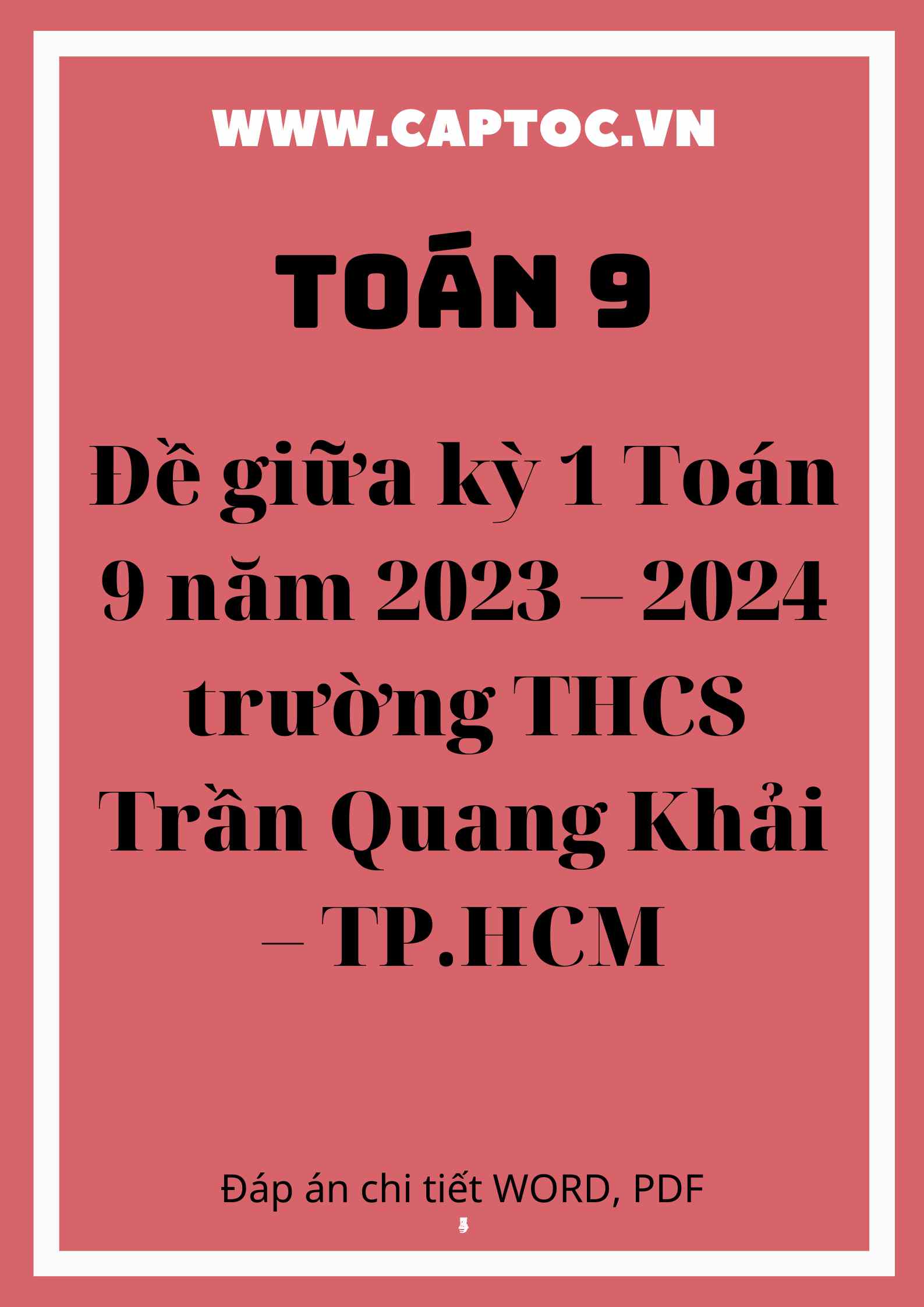 Đề giữa kỳ 1 Toán 9 năm 2023 – 2024 trường THCS Trần Quang Khải – TPHCM