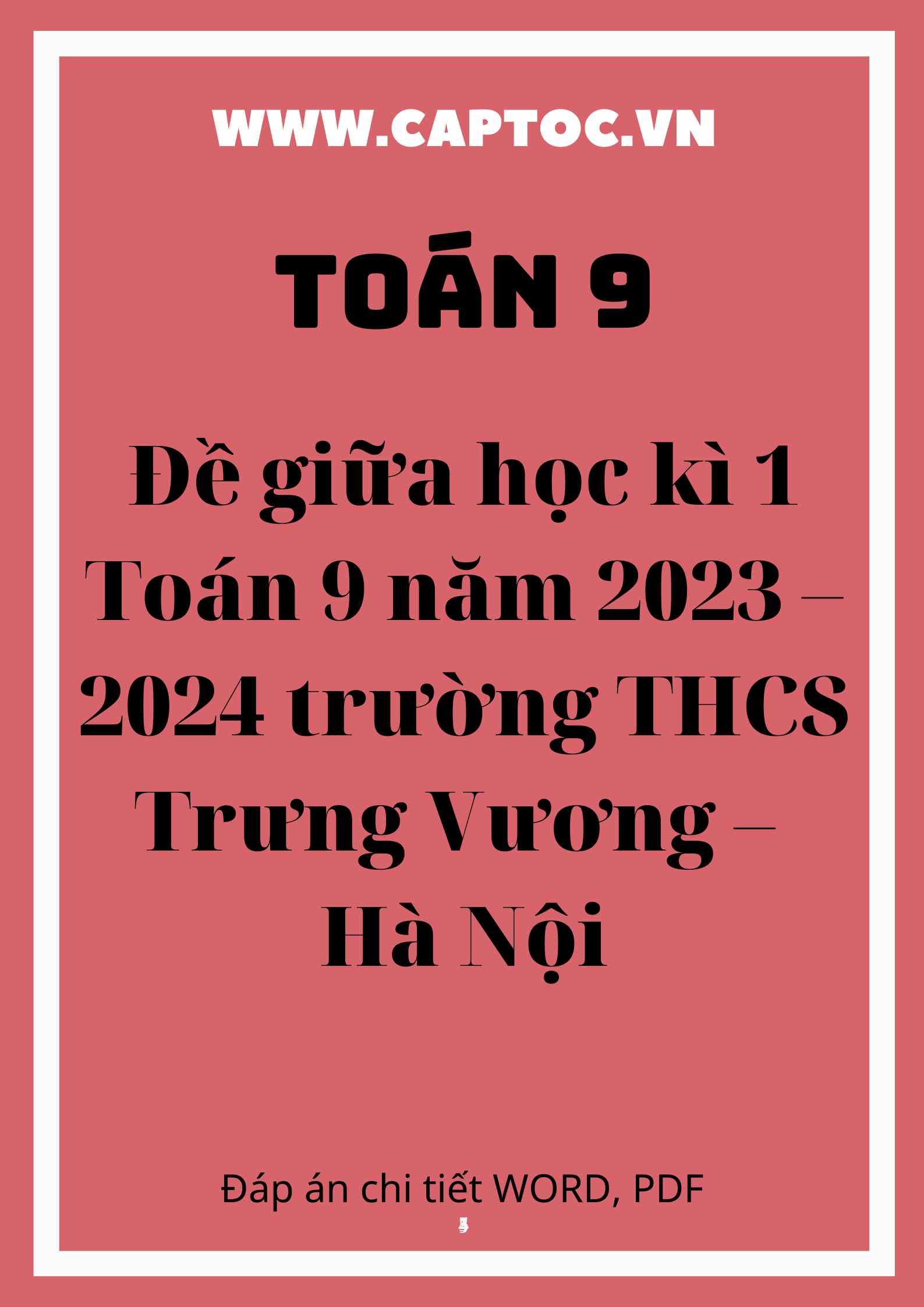 Đề giữa học kì 1 Toán 9 năm 2023 – 2024 trường THCS Trưng Vương – Hà Nội