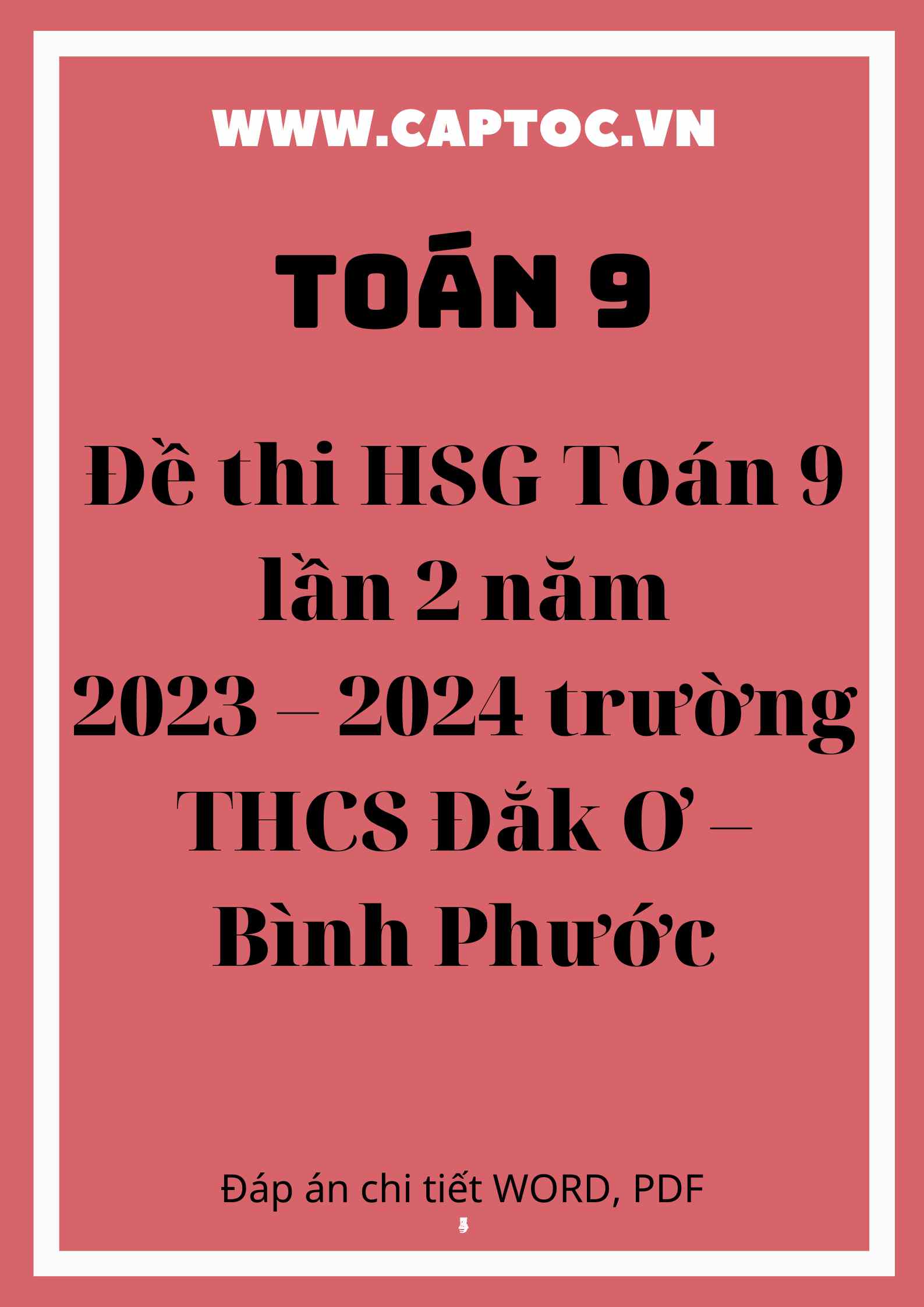 Đề thi HSG Toán 9 lần 2 năm 2023 – 2024 trường THCS Đắk Ơ – Bình Phước