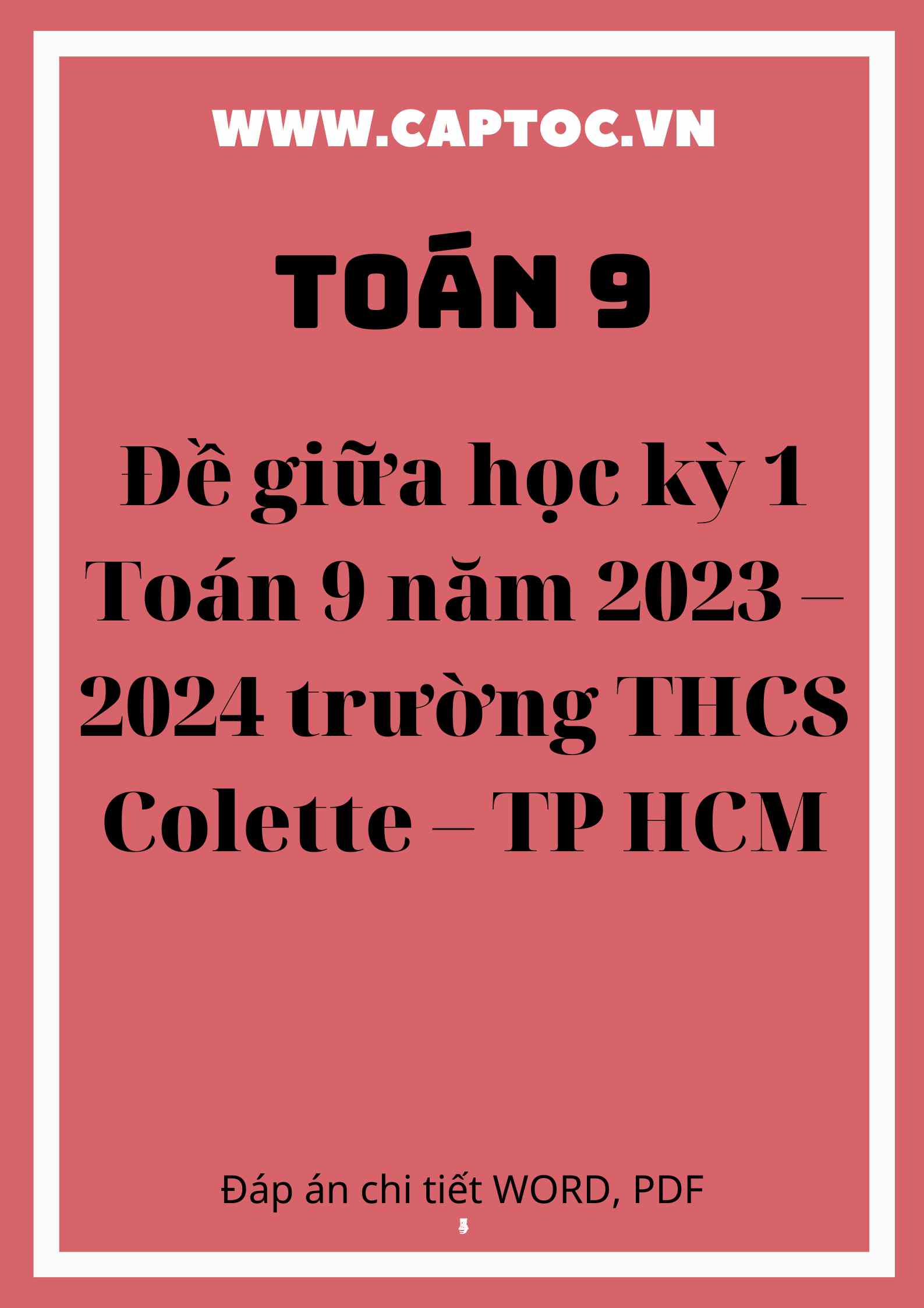 Đề giữa học kỳ 1 Toán 9 năm 2023 – 2024 trường THCS Colette – TP HCM